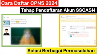 Cara Daftar CPNS 2024 Tahap Pendaftaran Akun SSCASN  Solusi Permasalahan Upload File KTP amp Swafoto [upl. by Triley]