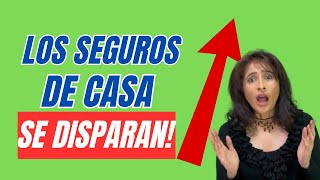 LOS SEGUROS DE CASA SUBEN ¿DEBES PREOCUPARTE insurance casa seguros homeownership [upl. by Jaqitsch]