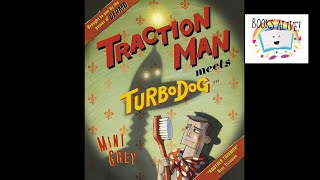 Traction man meets Turbodog  Books Alive [upl. by Montagna]