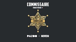 PAZOO x NoooN  COMMISSAIRE Kommissar french version [upl. by Caundra374]