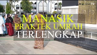 UMROH PRAKTEK MANASIK UMROH TERLENGKAP ASRAMA HAJI [upl. by Dagmar]