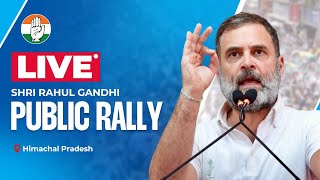 LIVE Shri Rahul Gandhi addresses the public in Una Himachal Pradesh [upl. by Firestone159]