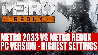 Metro 2033 Vs Metro 2033 Redux PC Graphics Comparison  Highest Settings SSAA amp Hardware PhysX [upl. by Twelve]