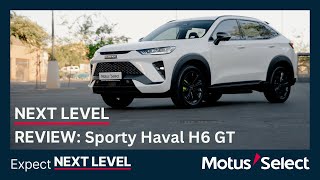 Haval H6 GT Review Unleashing Sporty Elegance and Performance Power  Motus Select [upl. by Neerihs805]