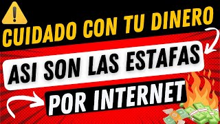 CUIDA TU DINERO ASI TE ESTAFAN POR INTERNET [upl. by Seibold]