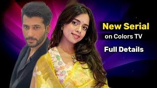 Namish Taneja and Megha Ray New Serial on Colors TV  Shruti Bisht  Story Square Production [upl. by Killie]