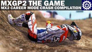 MXGP2  Crash Compilation  MX2 Career Mode [upl. by Solrac]