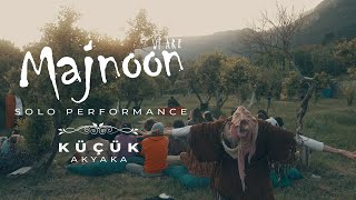 Majnoon Solo Performance at Küçük Akyaka [upl. by Lertnahs590]