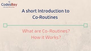 What are CoRoutines in Programming [upl. by Yellas868]