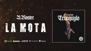 BRaster La Mota Audio Oficial [upl. by Asiluj243]