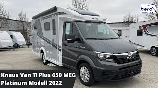 Knaus Van TI Plus 650 MEG Platinum Selection Modell 2022 [upl. by Ranice]