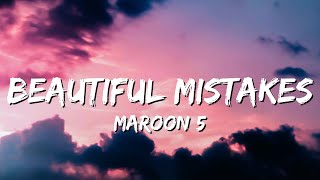 Maroon 5  Beautiful Mistakes Lyrics [upl. by Micheil90]