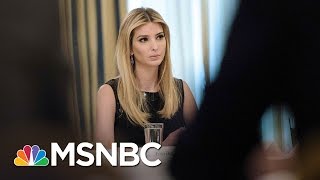 Ivanka Trump Watches Father Butcher Women’s Rights  AM Joy  MSNBC [upl. by Naej]