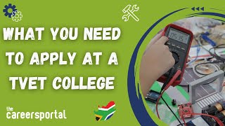 What You Need To Apply At A TVET College  Careers Portal [upl. by Jeddy210]