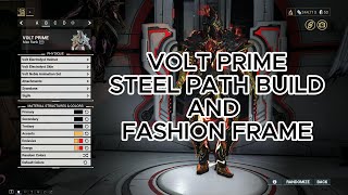 WARFRAME  VOLT PRIME STEEL PATH BUILD AND FASHION [upl. by Lavena]