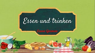 Essen und trinken  Deutsch Vokabeln  Thema  Essen  Learn German [upl. by Marsha771]