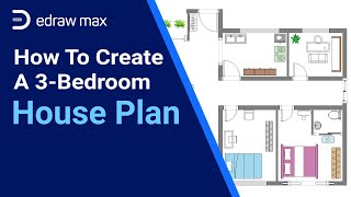 How to Create a House Plan  3 Bedroom House Plan  EdrawMax [upl. by Tereve]