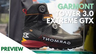 Garmont Tower 30 GTX  Preview  Auténtica tecnicidad para la alta montaña [upl. by Acinot]