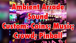 Ambient Arcade Sounds  Soundtrack [upl. by Nwonknu]