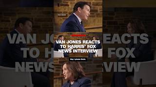 Van Jones reacts to Harris Fox News interview [upl. by Adnilav]