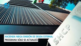 Hacienda niega emisión de deuda externa programa sólo se actualizó [upl. by Hammerskjold261]