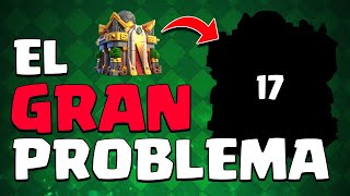 El GRAN PROBLEMA del PRÓXIMO AYUNTAMIENTO 17 de Clash of Clans [upl. by Leraj3]