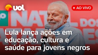 🔴 Lula ao vivo presidente e ministros lançam plano de políticas públicas para jovens negros [upl. by Akili140]