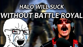 Dr Disrespect says Halo will FAIL without Battle Royal and CRIES over Backlash [upl. by Norahs]