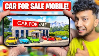 FINALLY CAR FOR SALE MOBILE IS HERE 😍 Download Now Car For Sale Simulator 2023 [upl. by Mchale540]