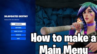 How to make a Main Menu in Fortnite Creative Tutorial [upl. by Llenol]