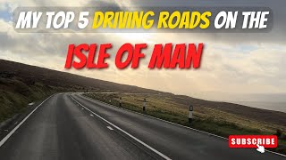 The Top 5 Driving Roads on the Isle of Man [upl. by Ahsimat841]