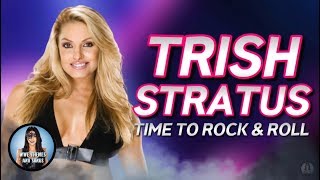 Trish Stratus  Time To Rock amp Roll Official Theme [upl. by Durkee]