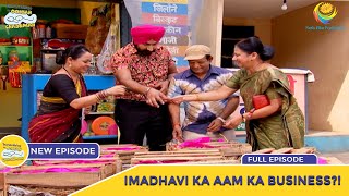 Ep 1939  Madhavi Ka Aam Ka Business  Taarak Mehta Ka Ooltah Chashmah  Full Episode  तारक मेहता [upl. by Leigha]