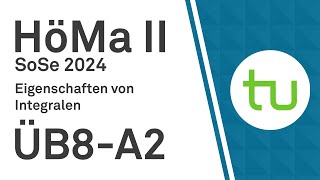 Eigenschaften von Integralen  TU Dortmund Höhere Mathematik II BCIBWMLW [upl. by Shaughn996]