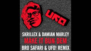 Make It Bun Dem Bro Safari amp UFO Remix  Skrillex amp Damian Marley Official Audio [upl. by Calloway154]