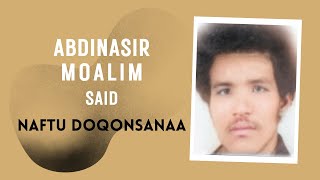 Cabdinaasir Macalin Siciid Naftu Doqonsanaa [upl. by Adolph]