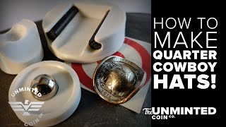 How to make Quarter Cowboy Hats for Coin Pendants and Keychains  UnMinted [upl. by Keller25]