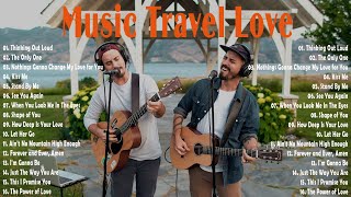 Best Songs of Music Travel Love 2023  Popular Songs 2023 [upl. by Ixela]