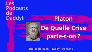 PLATON De quelle crise parle t on [upl. by Seigler760]