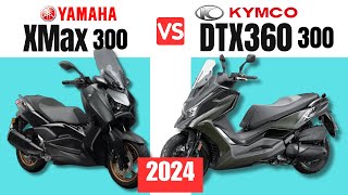 Yamaha XMAX 300 vs Kymco DTX360 300cc  Side by Side Comparison  Specs amp Price  2024 [upl. by Huppert259]