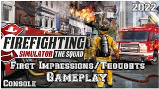 Firefighter Simulator The Squad FIRST IMPRESSIONSThoughts and Gameplay Console [upl. by Wernher]