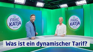 Frag Katja Folge 03 Was ist ein dynamischer Tarif [upl. by Cowley]