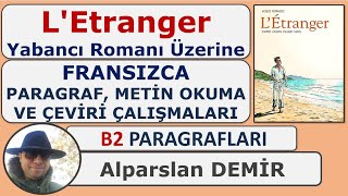 LÉtranger  Yabancı Romanı Üzerine  Fransızca Paragraf Metin Okuma Ve Çeviri Çalışmaları B2 [upl. by Luca]