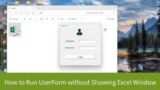 VBA Run UserForm without Showing Excel Application [upl. by Aevin]