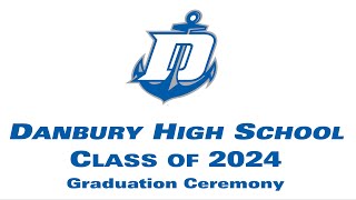 DHS Class of 2024 Graduation Ceremony [upl. by Reinke]