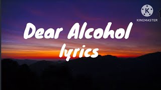 Dax Dear Alcohol lyrics [upl. by Einneb]