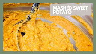 Mashed Sweet Potatoes The Easiest and Best Recipe Youve Ever Tried [upl. by Garv]