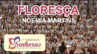 FLORESÇA  NOEMIA MARTINS  Coral de Senhoras AD Bragança Pará [upl. by Nnaassilem53]