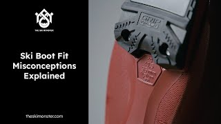 Ski Boot Fit Misconceptions Explained [upl. by Pulsifer]