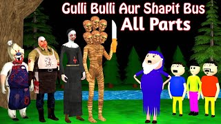 Gulli Bulli Aur Shapit Bus All Parts  Gulli Bulli Cartoon  Haunted bus  Make Joke Horror​ [upl. by Morell68]